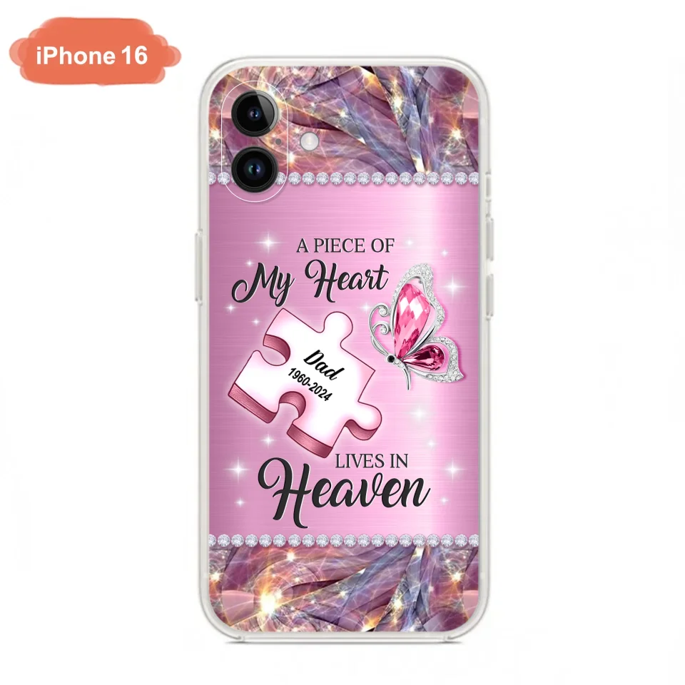 Custom Personalized Memorial Piece Phone Case - Memorial Gift Idea for Father's Day - A Piece Of My Heart Lives In Heaven - Case for iPhone/ Samsung